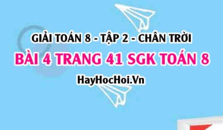 Bài 4 trang 41 Toán 8 Tập 2 Chân trời sáng tạo